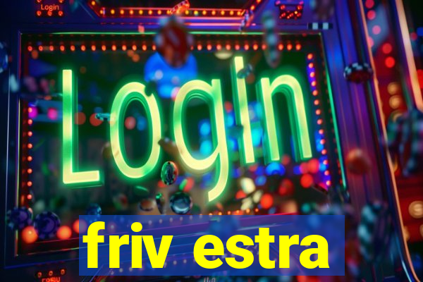 friv estra